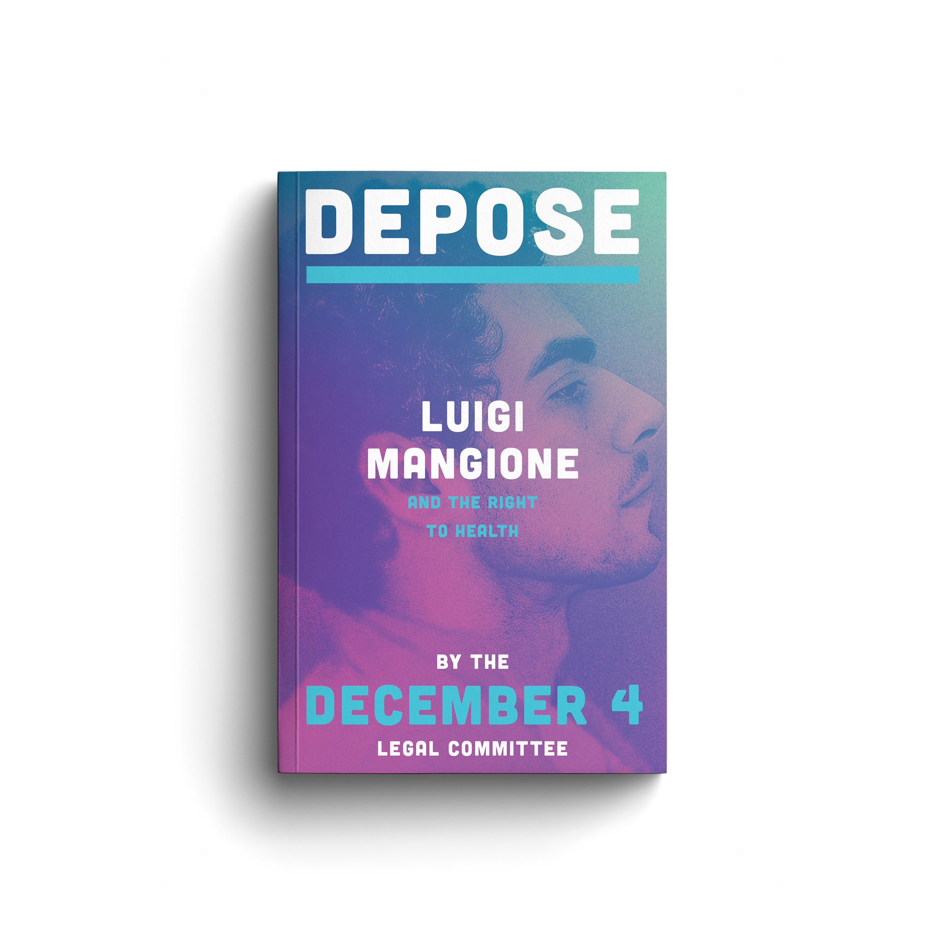 Depose: Luigi Mangione and the Right to Health